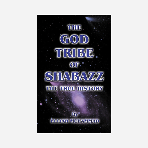 The God Tribe of Shabazz: The True History