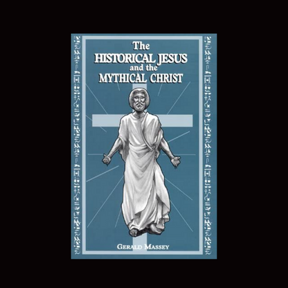 The Historical Jesus and the Mythical Christ